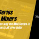Mini Series Mixer
